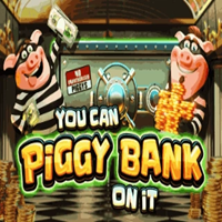 You Can Piggy Bank On It